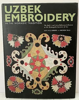 Uzbek Embroidery in the Nomadic Tradition: The Jack and Aviva Robinson Collection at the Minneapo...