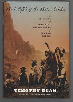 Seller image for Short Nights of the Shadow Catcher: The Epic Life and Immortal Photographs of Edward Curtis for sale by Turn-The-Page Books