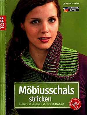 Möbiusschals stricken : Raffiniert verschlungene Kunstwerke. Topp; Kreativ - das bist du!