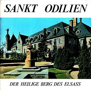 Image du vendeur pour Sankt Odilien : Der heilige Berg des Elsass. mis en vente par Versandantiquariat Nussbaum