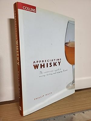 Bild des Verkufers fr Appreciating Whiskey: The Connoisseur's Guide to Nosing, Tasting and Enjoying Scotch zum Verkauf von Losaw Service