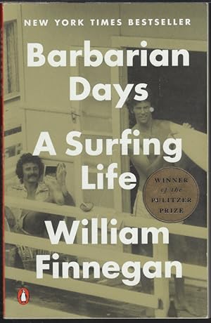 BARBARIAN DAYS; A Surfing Life