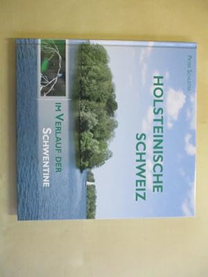 Holsteinische Schweiz: Im Verlauf der Schwentine Bilderreise durch eine einzigartige deutsche See...