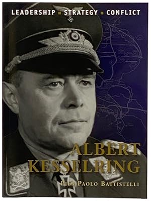 Seller image for Albert Kesselring (Osprey Command, No. 27) for sale by Yesterday's Muse, ABAA, ILAB, IOBA