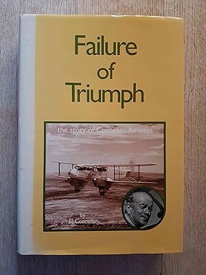 Failure of Triumph : The Story of Connellan Airways
