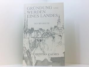 Bild des Verkufers fr Grndung und Werden eines Landes 1815 bis heute Zeitgenssische Geschichte Luxemburgs Band XII zum Verkauf von Book Broker