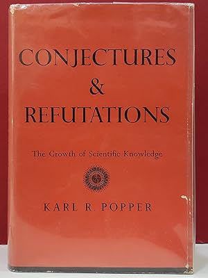 Conjectures & Refutations: The Growth of Scientific Knowledge