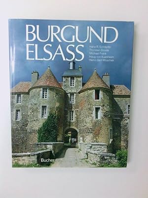 Image du vendeur pour Burgund - Elsass Photogr.: Hans R. Schlpfer. Text: Thorsten Droste . mis en vente par Antiquariat Buchhandel Daniel Viertel