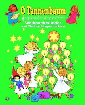 Seller image for O-Tannenbaum: Weihnachtslieder und Weihnachtsgeschichten Weihnachtslieder und Weihnachtsgeschichten for sale by Antiquariat Buchhandel Daniel Viertel