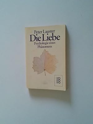Bild des Verkufers fr Die Liebe : Psychologie eines Phnomens Peter Lauster zum Verkauf von Antiquariat Buchhandel Daniel Viertel