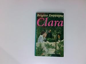 Bild des Verkufers fr Clara : eine Erzhlung Brigitte Doppagne zum Verkauf von Antiquariat Buchhandel Daniel Viertel