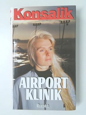 Image du vendeur pour Airport Klinik mis en vente par Antiquariat Buchhandel Daniel Viertel