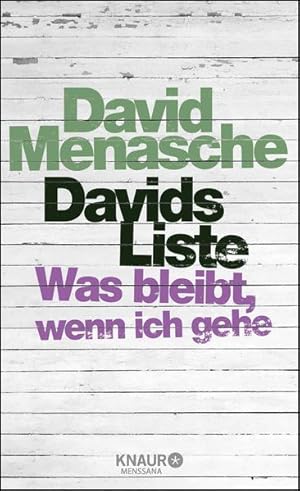 Imagen del vendedor de Davids Liste: Was bleibt, wenn ich gehe Was bleibt, wenn ich gehe a la venta por Antiquariat Buchhandel Daniel Viertel