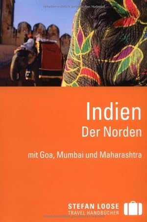Bild des Verkufers fr Stefan Loose Reisefhrer Indien: Der Norden Der Norden zum Verkauf von Antiquariat Buchhandel Daniel Viertel
