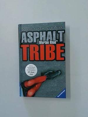 Imagen del vendedor de Asphalt Tribe. Kinder der Strae. (Junge Erwachsene) Kinder der Strae a la venta por Antiquariat Buchhandel Daniel Viertel