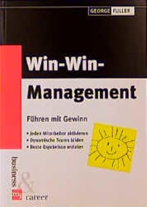 Imagen del vendedor de Win-Win-Management-Fhren mit Gewinn Jeden Mitarbeiter aktivieren. Dynamische Teams bilden. Beste Ergebnisse erzielen a la venta por Antiquariat Buchhandel Daniel Viertel