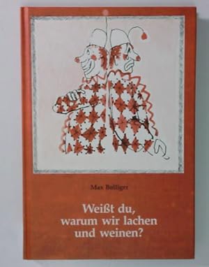 Seller image for Weit du, warum wir lachen und weinen? Vier mal dreizehn Geschichten und Gedichte durch das ganze Jahr for sale by Antiquariat Buchhandel Daniel Viertel