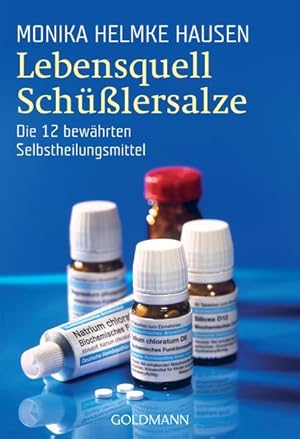 Seller image for Lebensquell Schlersalze : die 12 bewhrten Selbstheilungsmittel Monika Helmke Hausen for sale by Antiquariat Buchhandel Daniel Viertel