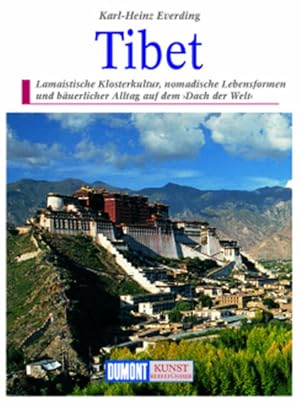 Bild des Verkufers fr DuMont Kunst Reisefhrer Tibet lamaistische Klosterkultur, nomadische Lebensformen und buerlicher Alltag auf dem "Dach der Welt" zum Verkauf von Antiquariat Buchhandel Daniel Viertel