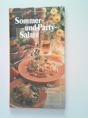Bild des Verkufers fr Sommer- und Party-Salate. ber 120 getestete Rezepte ber 120 getestete Rezepte zum Verkauf von Antiquariat Buchhandel Daniel Viertel