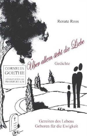 Seller image for ber allem steht die Liebe : Gedichte Renate Roos for sale by Antiquariat Buchhandel Daniel Viertel