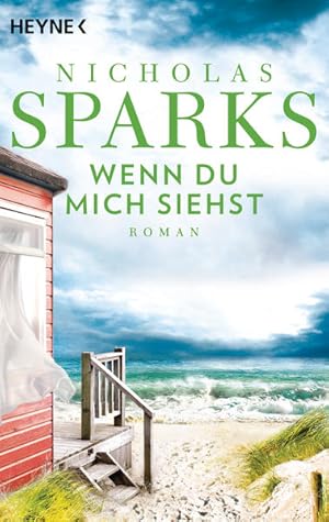 Seller image for [See me] ; Wenn du mich siehst : Roman Nicholas Sparks ; aus dem Amerikanischen von Astrid Finke for sale by Antiquariat Buchhandel Daniel Viertel