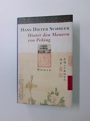 Bild des Verkufers fr Hinter den Mauern von Peking Roman zum Verkauf von Antiquariat Buchhandel Daniel Viertel