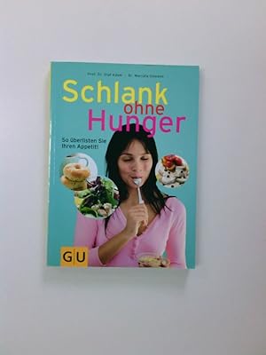 Seller image for Schlank ohne Hunger for sale by Antiquariat Buchhandel Daniel Viertel