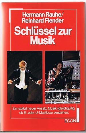 Immagine del venditore per Schlssel zur Musik Hermann Rauhe ; Reinhard Flender venduto da Antiquariat Buchhandel Daniel Viertel
