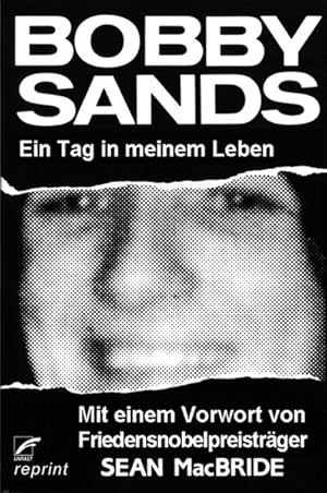 Immagine del venditore per Ein Tag in meinem Leben: Vorw. v. Sean McBride (unrast reprint) Bobby Sands. Aus dem Engl. von Gabriele Haefs venduto da Antiquariat Buchhandel Daniel Viertel