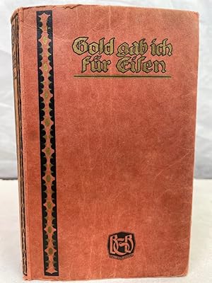 Image du vendeur pour Gold gab ich fr Eisen : Deutschlands Schmach und Erhebung in zeitgenssischen Dokumenten, Briefen, Tagebchern aus d. Jahren 1806-1815. mis en vente par Antiquariat Bler