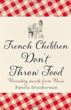 Seller image for French Children Don't Throw Food for sale by WeBuyBooks