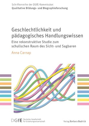 Geschlechtlichkeit und pädagogisches Handlungswissen Eine rekonstruktive Studie zum schulischen R...