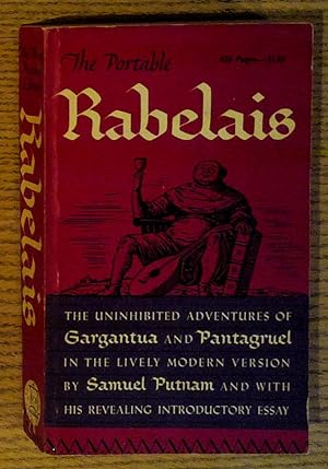 Immagine del venditore per The Portable Rabelais: The Uninhibited Adventures of Gargantua and Pantagruel in the Lively Modern Edition venduto da Pistil Books Online, IOBA