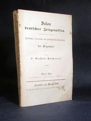 Salon deutscher Zeitgenossen. Politische, literarische und gesellschaftliche Charaktere aus der G...