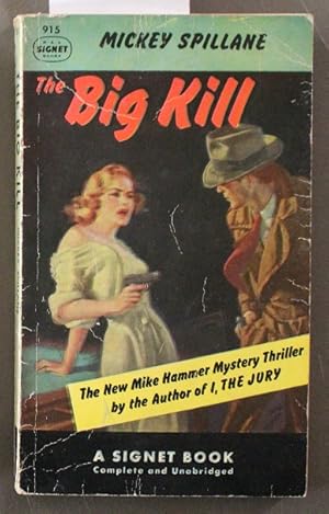 The Big Kill (Mike Hammer Series; Signet Books #915 )