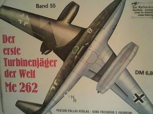 Seller image for Der erste Turbinenjger der Welt: Me 262 Das Waffen- Arsenal Bd. 55 for sale by ANTIQUARIAT FRDEBUCH Inh.Michael Simon