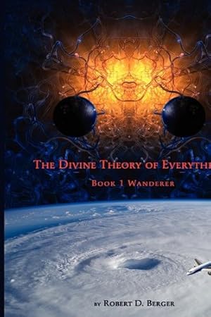 Seller image for The Divine Theory of Everything: Book 1 Wanderer for sale by WeBuyBooks