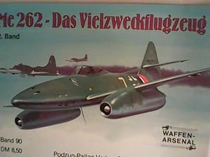 Bild des Verkufers fr Die Me 262- Das Vielzweckflugzeug 2. Band Das Waffen- Arsenal Bd. 90 zum Verkauf von ANTIQUARIAT FRDEBUCH Inh.Michael Simon