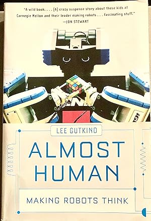 Seller image for Almost Human: Making Robots Think for sale by Kid Vintage Literature Collectables