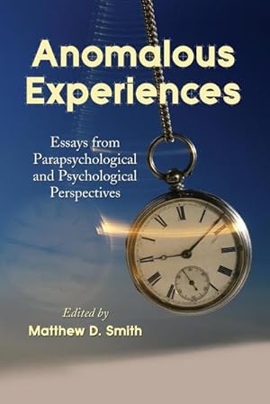 Immagine del venditore per Anomalous Experiences : Essays from Parapsychological and Psychological Perspectives venduto da AHA-BUCH GmbH