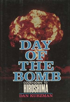 Day of the Bomb: Countdown to Hiroshima