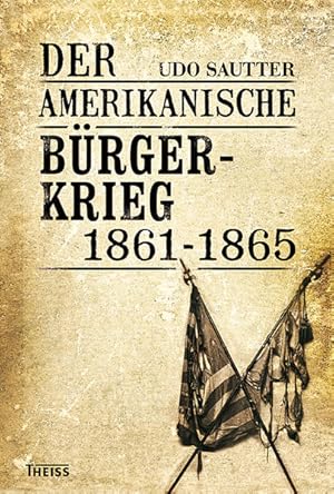 Bild des Verkufers fr Der Amerikanische Brgerkrieg 1861-1865 zum Verkauf von Studibuch