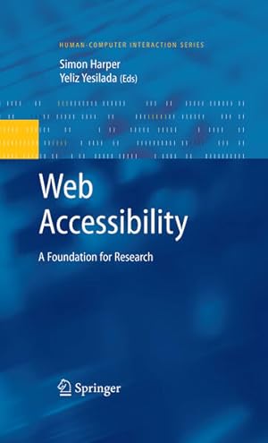 Bild des Verkufers fr Web Accessibility: A Foundation for Research (Human?Computer Interaction Series) zum Verkauf von Studibuch