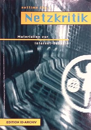 Seller image for Netzkritik : Materialien zur Internet-Debatte. for sale by books4less (Versandantiquariat Petra Gros GmbH & Co. KG)