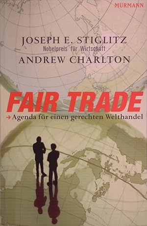 Bild des Verkufers fr Fair trade : Agenda fr einen gerechten Welthandel. zum Verkauf von books4less (Versandantiquariat Petra Gros GmbH & Co. KG)