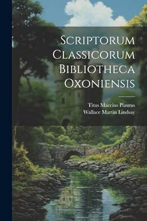 Bild des Verkufers fr Scriptorum Classicorum Bibliotheca Oxoniensis zum Verkauf von AHA-BUCH GmbH