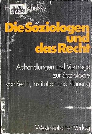 Bild des Verkufers fr Die Soziologen und das Recht : Abh. u. Vortrge zur Soziologie von Recht, Institution u. Planung. zum Verkauf von books4less (Versandantiquariat Petra Gros GmbH & Co. KG)