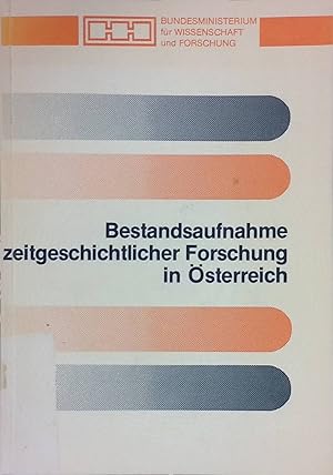 Bild des Verkufers fr Bestandsaufnahme zeitgeschichtlicher Forschung in sterreich. zum Verkauf von books4less (Versandantiquariat Petra Gros GmbH & Co. KG)