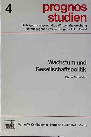 Bild des Verkufers fr Wachstum und Gesellschaftspolitik : Gesellschaftspolit. Grundlagen d. lngerfristigen Sicherung d. wirtschaftl. Wachstums. prognos-studien ; 4 zum Verkauf von books4less (Versandantiquariat Petra Gros GmbH & Co. KG)